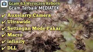 Baru!! Gcam Terbaik Mediatek, Redmi note 9/9Pro,8 Pro, DLL| Gcam Wyroczen Reborn