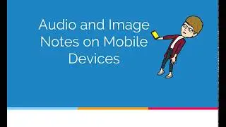 Audio and Image Notes in the Google Keep Mobile App