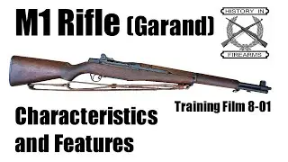 M1 Rifle (Garand) Characteristics and Features (TF 8-01)
