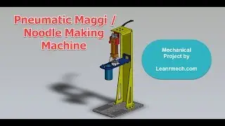 Pneumatic Noodles , Maggi Making machine - Mechanical project