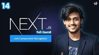 #14  Next JS |  Link Component Navigation Bangla Tutorial