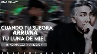 ❝Cuando tu suegra arruina tu luna de miel❞ 🌙「Imagina con Namjoon」[Cap único]