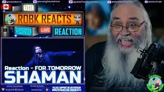 SHAMAN Reaction - FOR TOMORROW (RITUALIVE) - First Time Hearing - Requested