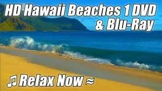 #1 RELAXATION Video BEST HAWAII BEACHES Relaxing Ocean Sounds WAVES DVD BLU-RAY Relax HD 1080p