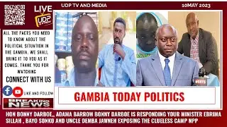 HON BONNY DARBOE RESPONDING TO EBRIMA SILLAH , BAYO SONKO AND UNCLE DEMBA JAWNEH EXPOSING  NPP