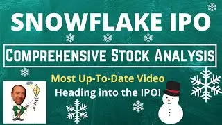 Snowflake IPO Comprehensive Stock Analysis (SNOW) with the Most Up-To-Date Information Available