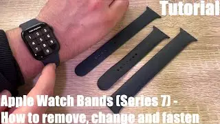 How to remove, change and fasten Apple watch bands (Series 7) - solo loop and sport band DIY