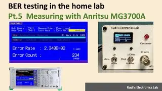 REL #40 Measuring with Anritsu MG3700A (BER Pt. 5)