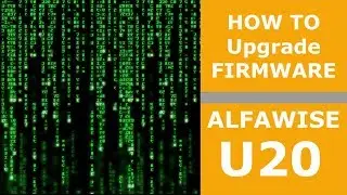 How to upgrade Alfawise U20 firmware