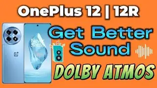 Dolby Atmos Surround Sound Oneplus 12 Oxygen OS