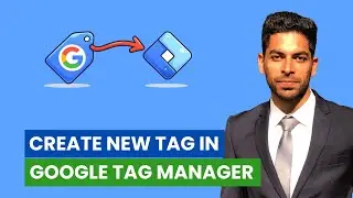 Create a Tag in Google Tag Manager | Tag Configuration & Firing Tutorial