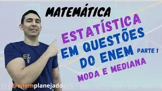 Matemática: Estatística (Moda e Mediana) na prova do ENEM | parte 1