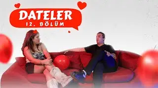 Balon Date Show 12. Bölüm Dateleri