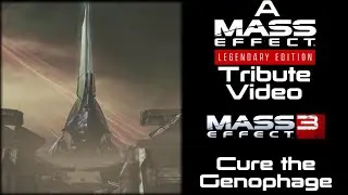 Mass Effect Legendary Edition Tribute Video - Mass Effect 3 - Cure the Genophage
