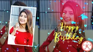 How To Make Birthday Video In Kinemaster | Happy Birthday Template Editing | Kinemaster Tutorial 6