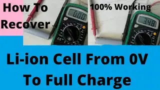 How to recover 18650 Lithium ion battery from 0V to full volt using simple trick. How to Reset CID.