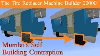 Mumbo's Self Building Contraption: The Tire Replacer Machine Builder 20000 [Minecraft Java]