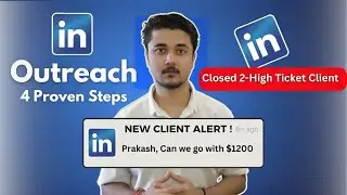 How to Get High ticket Clients on LinkedIn in 2024 (Proven 4 Steps) | Get Clients from LinkedIn