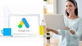 How To Google Ads Camping Bangla Tutorial 2021.Step-By-Step for Beginners.
