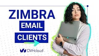How to use the Zimbra offer by OVHcloud?