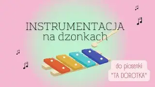 Instrumentacja na dzwonkach do piosenki 