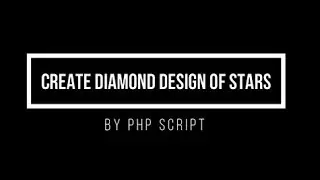 Create diamond of stars by PHP script 