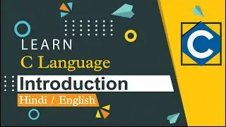 Learn C Language Tutorial in Hindi | C Language for Beginners in hindi | Hello World! in C |