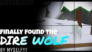 Finally found a "Dire wolf" by myself