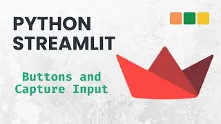 Streamlit with Python: How to Create Buttons and Capture Input in Streamlit
