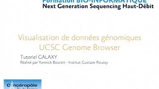 Formation NGS: Visualisation de données génomiques par UCSC Genome Browser
