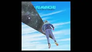 Fu Manchu - Lifetime Waiting (Official Audio)