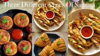Three Different Types Of Samosa Recipe