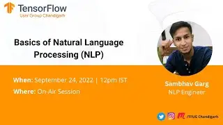 Basics of Natural Language Processing with Sambhav Garg
