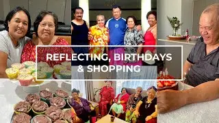 REFLECTING, CELEBRATING BIRTHDAYS & SHOPPING - In Memory of Aunty Lagi