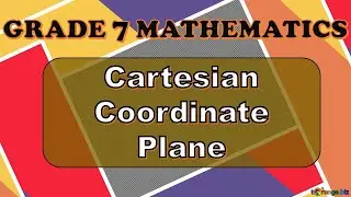 CARTESIAN COORDINATE PLANE || ELEMENTARY ALGEBRA || GRADE 7 MATHEMATICS #quadrants #plottingpoints