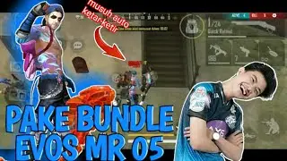 PAKE BUNDLE EVOS MR 05 MUSUH AUTO KETAR-KETIR PADA NGUMPET-GARENA FREE FIRE INDONESIA