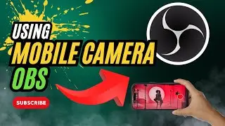 How to Use Your Mobile Camera as a Webcam in OBS Studio