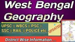 Geography - West Bengal (Political Features) District Wise Information & Facts | SSC, PSC, RAIL etc.