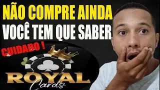 royal cards!VOCÊ PODE CAIR!royal cards funciona?royal cards vale a pena?