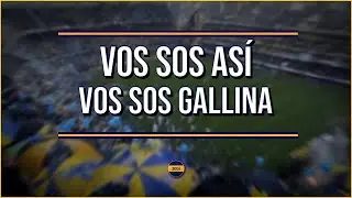 [LETRA] La 12 - Vos sos así, vos sos Gallina | PuntoBoca