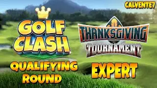 Thanksgiving Tournament [EXPERT] (1 year without playing) - Qualifying Round - Golf Clash