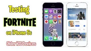 Fortnite on iPhone 5s Testing on Older Devices