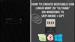 HOW TO CREATE BOOTABLE USB LINUX MINT IN WINDOWS 10 UEFI MODE + GPT 2020