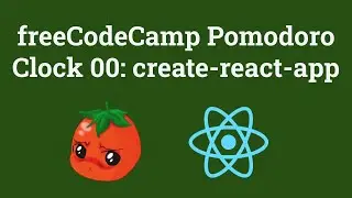 freeCodeCamp Pomodoro Clock 00: create-react-app