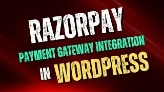 👉 Razorpay Payment Gateway Integration in WordPress | Easy Step-by-Step Tutorial 2025