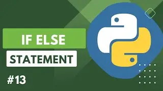 Learn IF-ELSE Statement of Python with Examples || Python Tutorial for Beginners