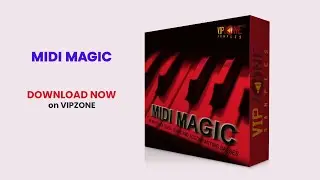 Midi Magic - Midi Sample Pack Trailer - Midi Melody and Bass Midi Files - VIPZONE SAMPLES