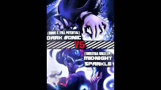 Dark Sonic vs Midnight Sparkle #vs #vsbattle #wis