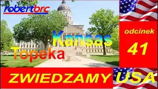 Zwiedzamy USA, Odc.41 - Kansas, Topeka