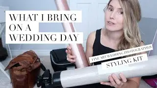 WHAT I BRING ON A WEDDING DAY | Camera Gear, Styling Kit | Fine Art Film Wedding Photographer